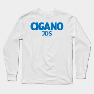 Cigano JDS Long Sleeve T-Shirt